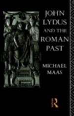 John Lydus and the Roman Past