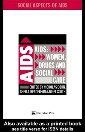 AIDS: Women, Drugs and Social Care