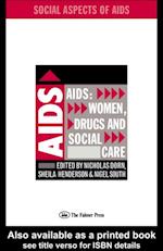 AIDS: Women, Drugs and Social Care