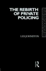 Rebirth of Private Policing