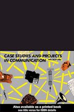 Case Studies and Projects in Communication