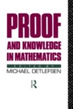 Proof and Knowledge in Mathematics