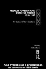 French Foreign and Defence Policy, 1918-1940