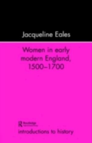 Women In Early Modern England, 1500-1700