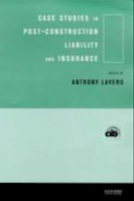 Case Studies in Post Construction Liability and Insurance