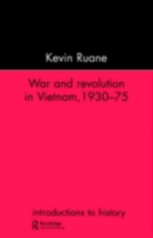 War and Revolution in Vietnam