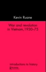 War and Revolution in Vietnam