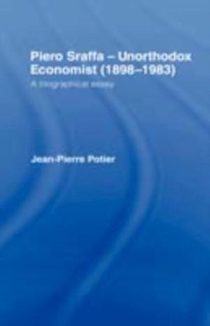 Piero Sraffa, Unorthodox Economist (1898-1983)