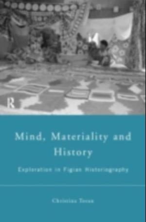 Mind, Materiality and History