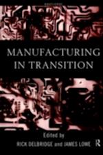 Manufacturing in Transition