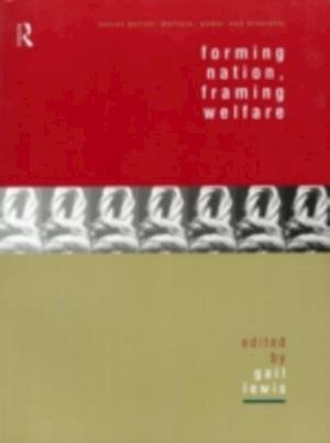 Forming Nation, Framing Welfare