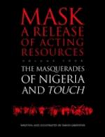 Touch and the Masquerades of Nigeria