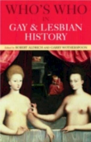 Who's Who in Gay and Lesbian History Vol.1