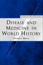 Disease and Medicine in World History