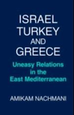 Israel, Turkey and Greece