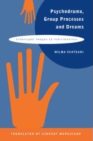 Psychodrama, Group Processes and Dreams