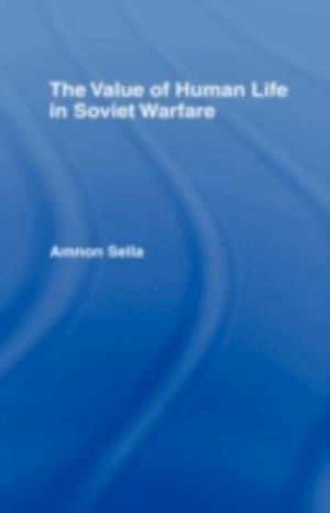 Value of Human Life in Soviet Warfare