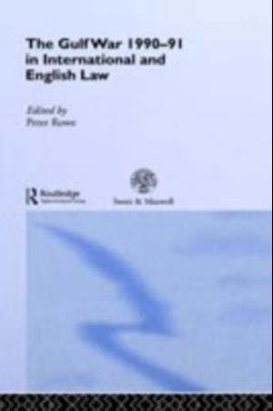 Gulf War 1990-91 in International and English Law