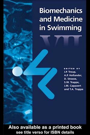 Biomechanics and Medicine in Swimming VII