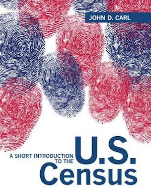 Short Introduction to the U.S. Census, A