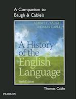 A Companion to Baugh & Cable's A History of the English Language