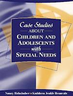 Case Studies about Children and Adolescents with Special Needs