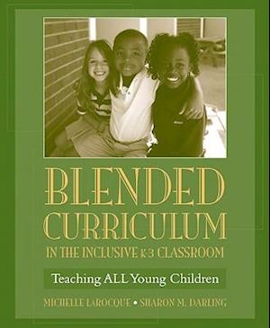 Blended Curriculum in the Inclusive K-3 Classroom