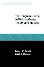 Longman Guide to Writing Center Theory and Practice, The
