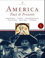 America Past and Present, Volume 1 (to 1877) Value Package (Includes Constructing the American Past, Volume 1)