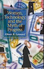 Women, Technology and the Myth of Progress [With Access Code]