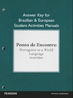 Brazilian and European Student Activities Manual Answer Key for Ponto de Encontro