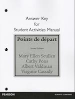 Student Activities Manual Answer Key for Points de départ