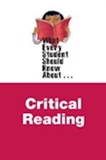 What Every Student Should Know About Critical Reading