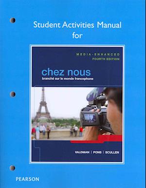 Student Activities Manual for Chez nous