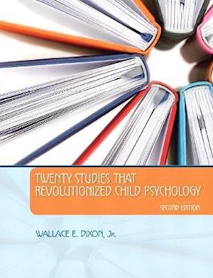 Twenty Studies That Revolutionized Child Psychology