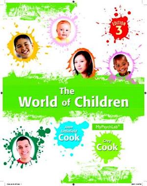 World of Children, The,  Plus NEW MyPsychLab with eText -- Access Card Package