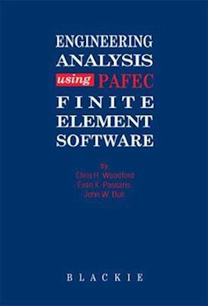 Engineering Analysis using PAFEC Finite Element Software