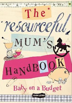 The Resourceful Mum's Handbook