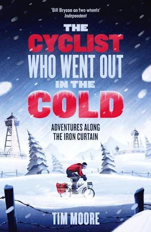 Moore, T: The Cyclist Who Went Out in the Cold