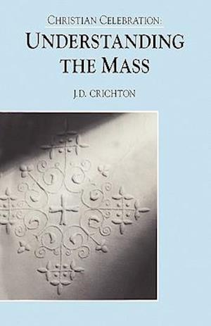 Christian Celebration:The Mass