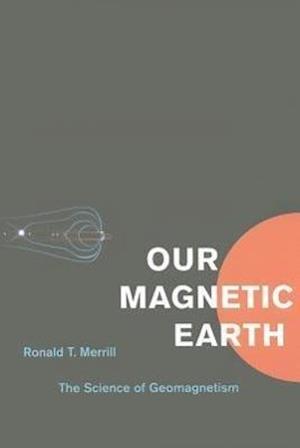 Our Magnetic Earth