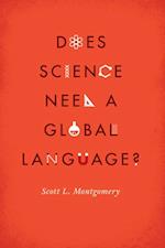 Does Science Need a Global Language?