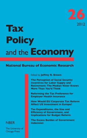 Tax Policy and the Economy, Volume 26