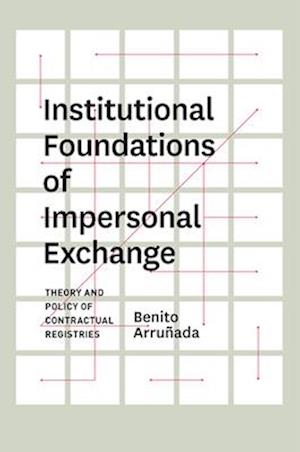 Institutional Foundations of Impersonal Exchange