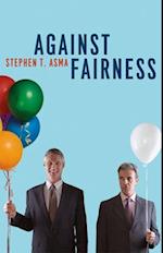 Against Fairness