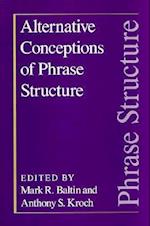 Alternative Conceptions of Phrase Structure