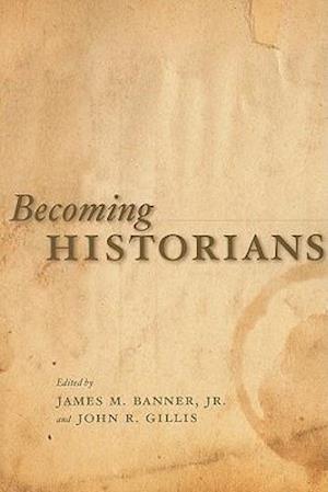 Becoming Historians