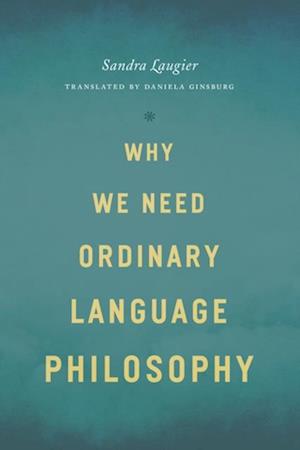 Why We Need Ordinary Language Philosophy