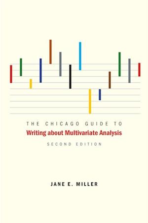 Chicago Guide to Writing about Multivariate Analysis, Second Edition