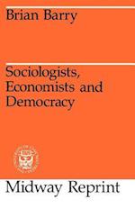 Sociologists, Economists, and Democracy